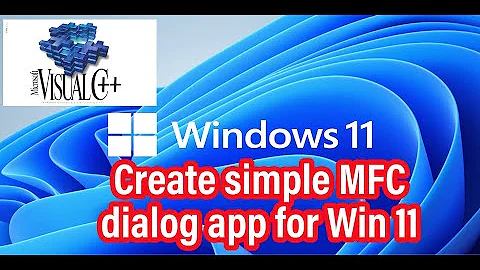 Visual C++ Beginner - Create simple dialog based app for Windows 11