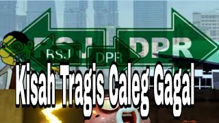 Cerita  Caleg  yang Gagal Di Pemilu 2014 #pemilu2019 #pilpres #pileg