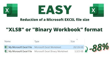 Reduce Excel file size up to 90% with the Binary Workbook Format (Microsoft Excel .XLSB extension)