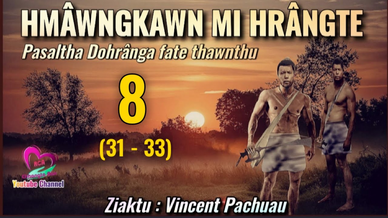 Hmawngkawn Mi Hrangte : Hlawm 8 na