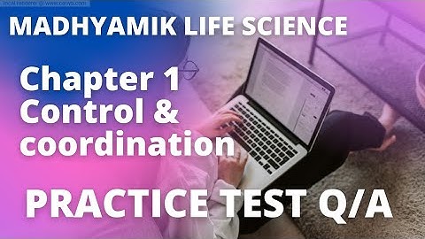Control and Coordination madhyamik life science chapter 1 By Ramadan Tutorial
