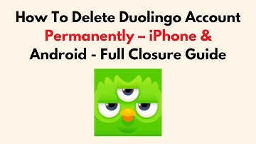 How To Delete Duolingo Account Permanently – 2025 – iPhone & Android - Full Closure Guide