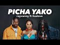 Kusslove Ft Rayvanny Picha Yako Official New Music Kusslove Ft Rayvanny Picha Yako Official New Music