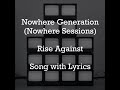 [HD] [Lyrics] Rise Against - Nowhere Generation (Nowhere Sessions Unplugged) [Bonus Track]