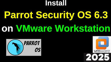 Install ParrotOS Security 6.3 on VMware in Just 8 Minutes – Ultimate Guide! | 2025