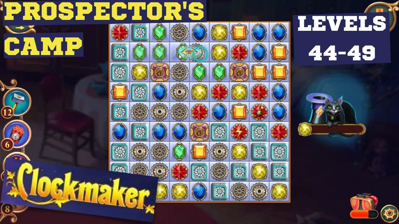 How to play Clockmaker Gold Rush area Prospector's Camp levels 44-49 ...