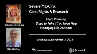 Severe ME/CFS Webinar Series Session 2: Legal Planning