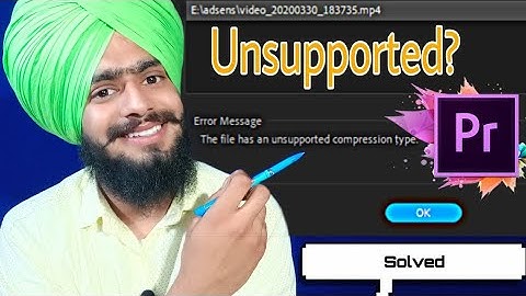 How to fix unsupported compression type; Unsupported problem in Premiere Pro 2020 by Technical Point