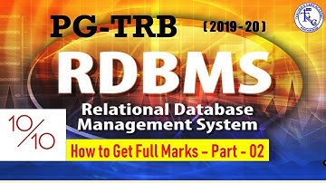 PG TRB CS 2019-20, UNIT-6 RDBMS (How to get full marks Part-02)