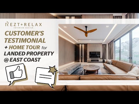 Customer Testimonial for Landed @ East Coast - Rezt & Relax Interior