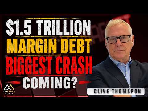 .5 Trillion Margin Debt & Why China Shocked Me! Clive Thompson