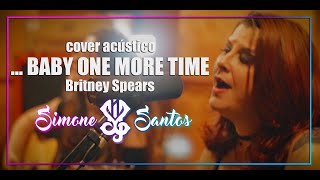 Simone Rocks - ...Baby One More Time (Britney Spears) Cover Acústico
