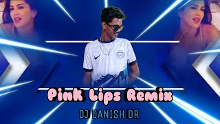 Pink Lips - DJ DANISH DR , DJ SRP BD & DJ HANK OFFICIAL