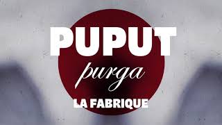 Download Lagu PUPUT 'La Fabrique' (audio) MP3 Download Lagu PUPUT 'La Fabrique' (audio) MP3