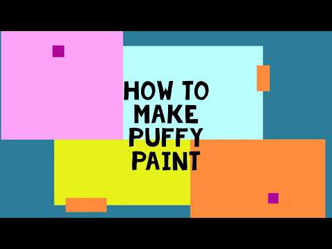 How to make Puffy Paint