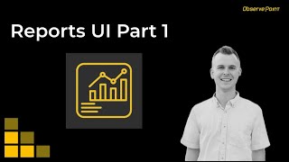 ObservePoint Tips: Reports UI Pt. 1