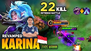 22 KILL! Revamped Karina Intense Battle [Top Global Karina] by Evos Wannn - Mobile Legend