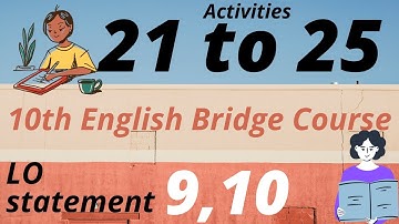 Activity No. 21 to 25 || LOS 9,10 || Bridge Course || 10th English