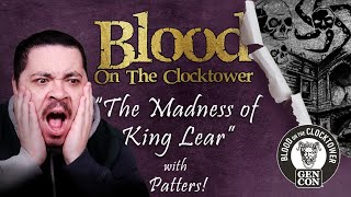 Blood on the Clocktower! || The Madness of King Lear