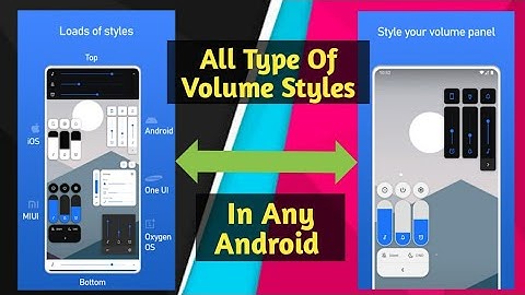 Get All Types Of Volume Styles One UI,iOS,OxygenOS etc. In Any Android Latest 2020 | Tech Magic |