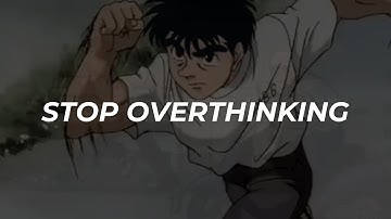 Stop Overthinking: Take Action Now