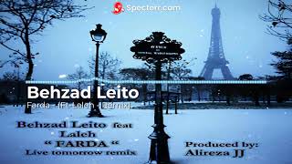 Behzad Leito - Farda (Ft-Laleh - Remix) [Official Audio]