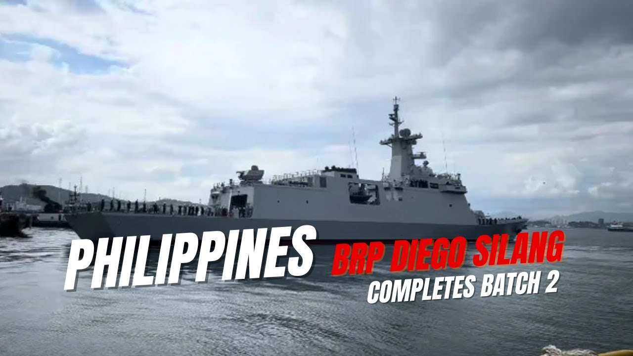 BRP Diego Silang: Completing the Philippines’ New Frigate Fleet
