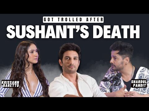 Sushant Singh Rajput’s Death Changed My Career | Krissann Barretto Opens Up | Shaardulogy