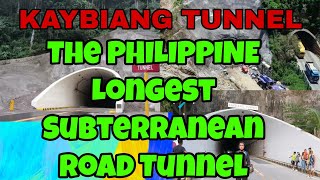 KAYBIANG TUNNEL : PHILIPPINE LONGEST SUBTERRANEAN ROAD TUNNEL | @kaswakto101 |