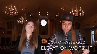 Acoustic Tuesdays | Unstoppable God - Elevation Worship