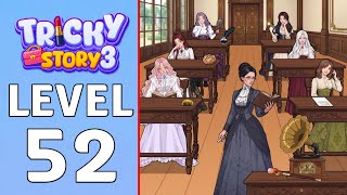 Tricky Story 3 Level 52 Gameplay Walkthrough || Tricky Story 2