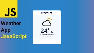 ?Build A Weather App | JavaScript [Beginners]