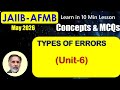 JAIIB-AFMB MAY 26 - Get 2 Marks in 10 Min: Exam Points (TYPES OF ERRORS) with MCQs #08
