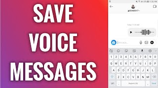 How To Save Voice Messages From Instagram DMs