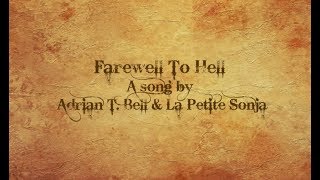 Adrian T.Bell and La Petite Sonja - Farewell To Hell.