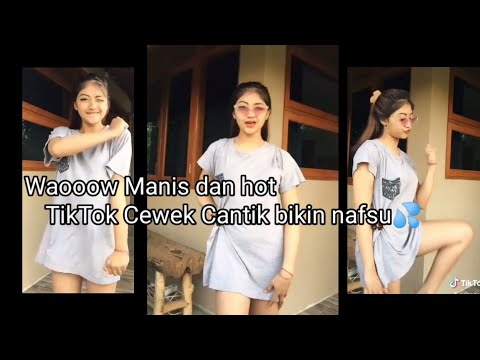 TikTok terbaru bikin nafsu💦 (CEWEK CANTIK MAIN TIKTOK)