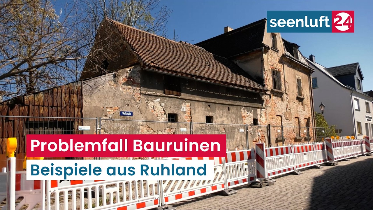 Problemfall Bauruinen in Ruhland
