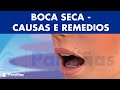 BOCA SECA - Causas e remédios para xerostomia ©