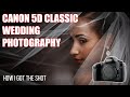 Canon 5d classic wedding photography  how i shot it