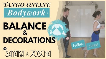 TANGO Body Work & Single Technique #8 - Walk, Balance, Decorations  - Follow along LIVE