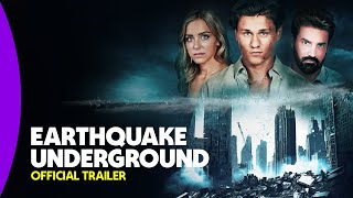Earthquake Underground | Official Trailer