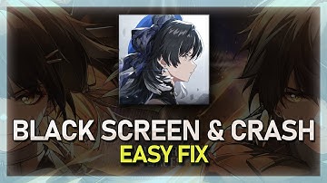 How To Fix Wuthering Waves Crashing & Black Screen on PC