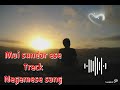 Moi sundor ase Track Nagamese song