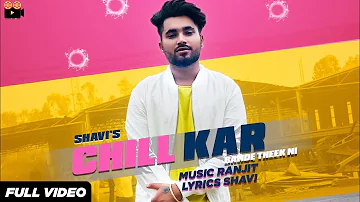 Chill Kar | Bande Theek Ni | Shavi | Ranjit | Talent Records | New Punjabi Song 2019