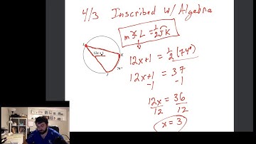 4/3 Inscribed Angles with Algebra