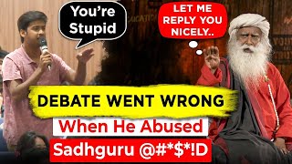 HEATED DEBATE! Sadhguru's SAVAGE REPLY To An Arrogant Student Asking INSULTING QUESTION | Sadhguru