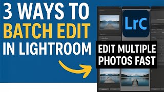 تحرير دفعات في Lightroom Classic | تحرير صور متعددة بسرعة (درس تعليمي مدته 4 دقائق) screenshot 2
