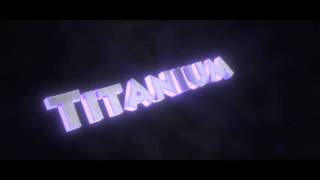 Titanium Second Intro!