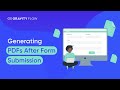 Generating PDFs After Form Submission - The Ultimate Guide