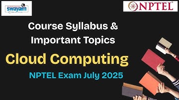 Cloud Computing | Course Syllabus & Important Topics NPTEL  | July 2025 Exam